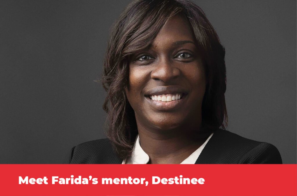 Meet Farida's Mentor, Destinee