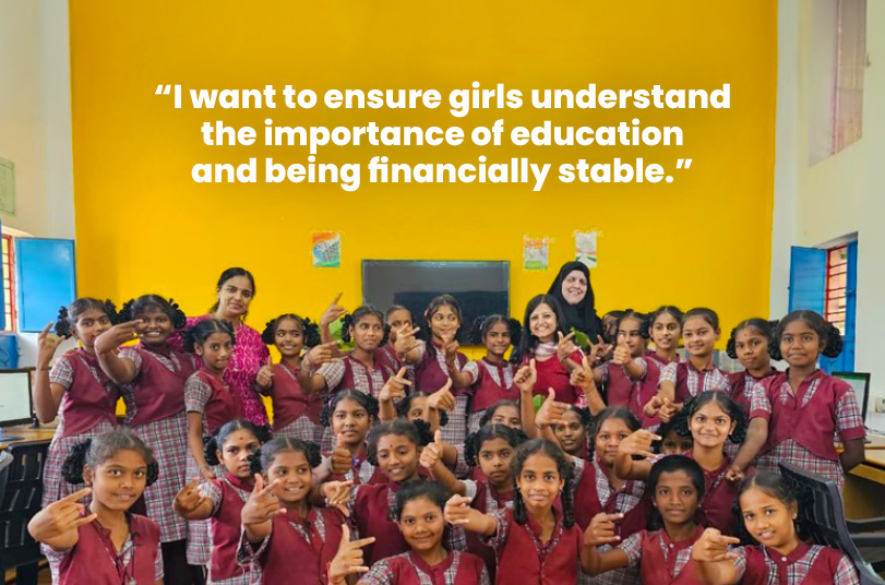 "I want to ensure girls understand the importance of education and being financially stable."